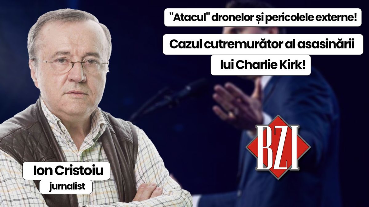 Top talk-show BZI LIVE alături de invitatul special permanent, maestrul Ion Cristoiu, consacratul și reputatul jurnalist! Situația coaliției de guvernare, asasinarea lui Charlie Kirk, „atacul” dronelor și criza politică, socială respectiv economică