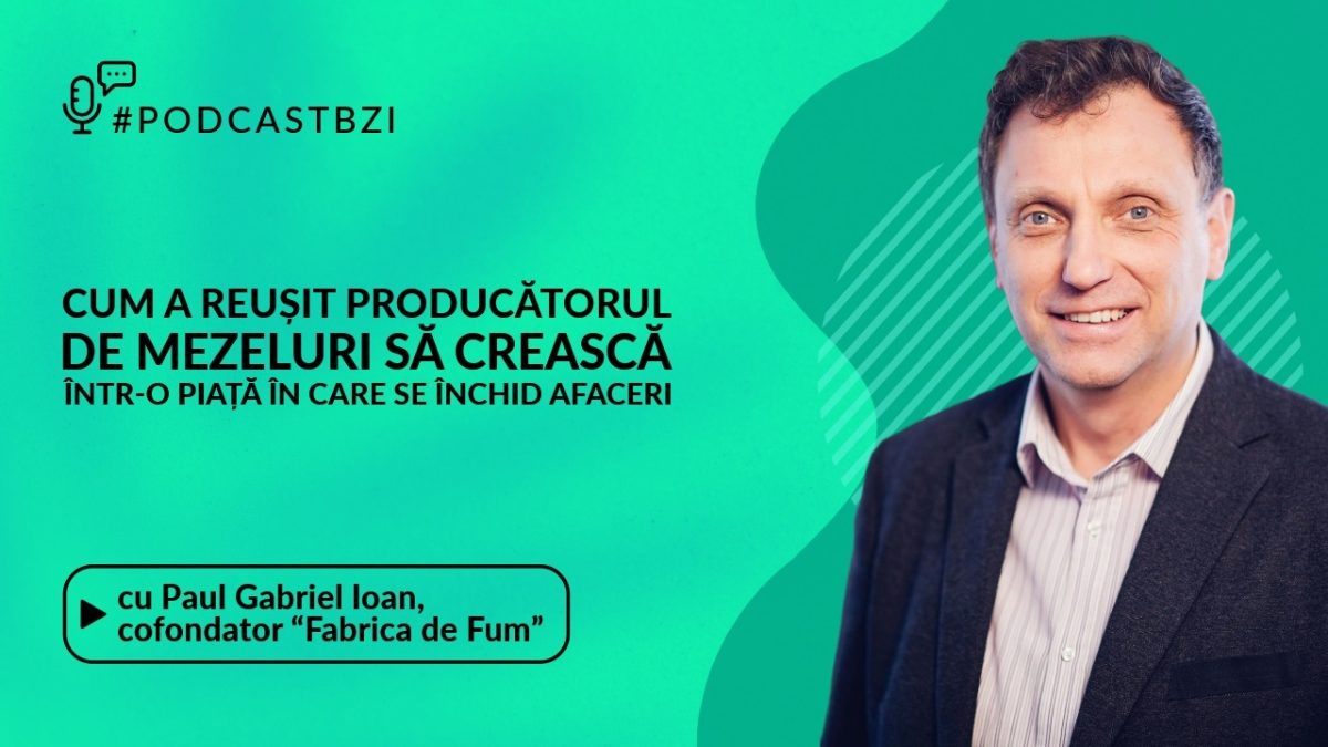 Cum a reușit producătorul de mezeluri “Fabrica de Fum” să crească într-o piață în care se închid afaceri? Aflați de la Paul Gabriel Ioan, cofondatorul afacerii, într-un nou episod de #PodcastBZI!
