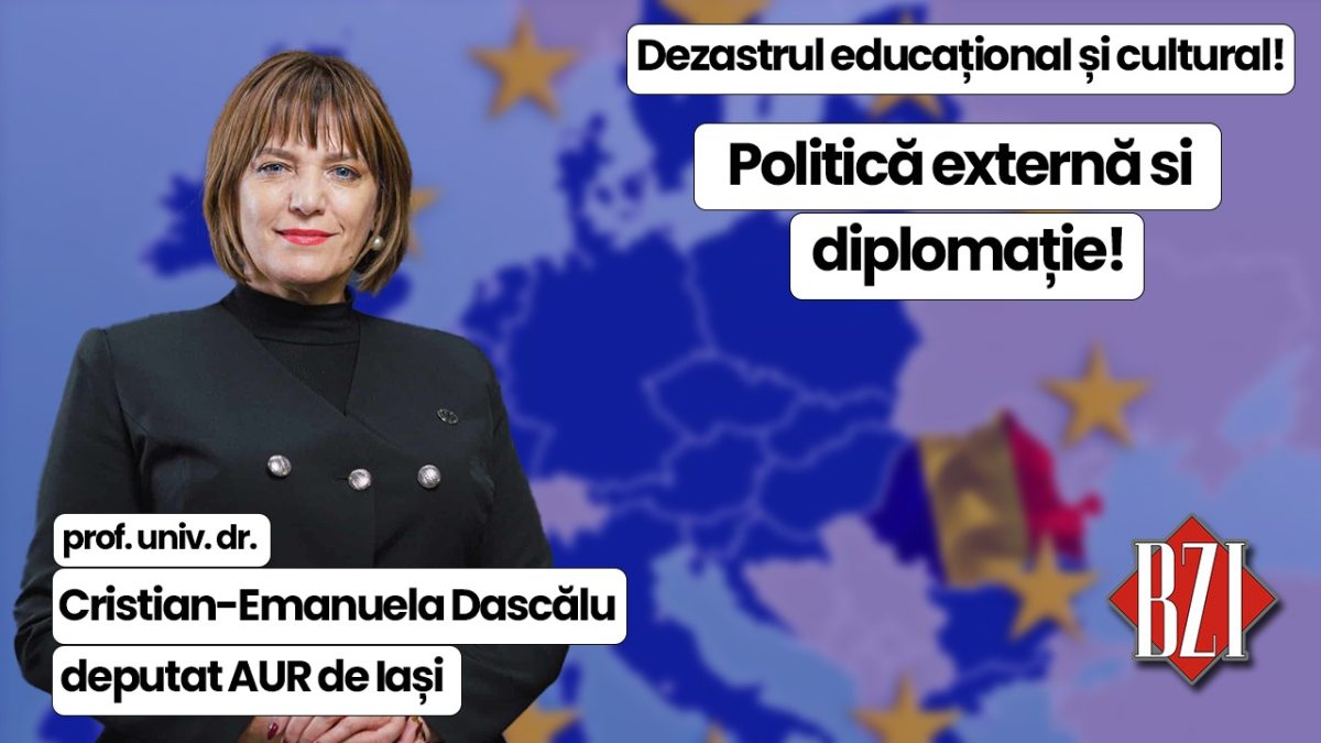 Dezbatere BZI LIVE specială alături de prof. univ. dr. Cristina-Emanuela Dascălu, deputat de Iași al Alianței pentru Unirea Românilor. Analiza problemelor din sistemul educațional, cultural și realități din politica externă