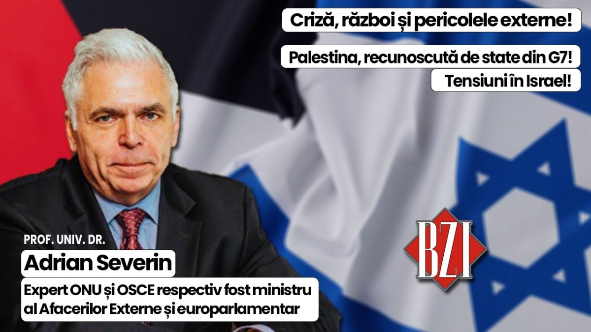Top analiză specială geopolitică și geostrategică BZI LIVE alături de prof. univ. dr. Adrian Severin, fost prim-vicepremier, ministru al Afacerilor Externe, expert ONU și OSCE respectiv europarlamentar