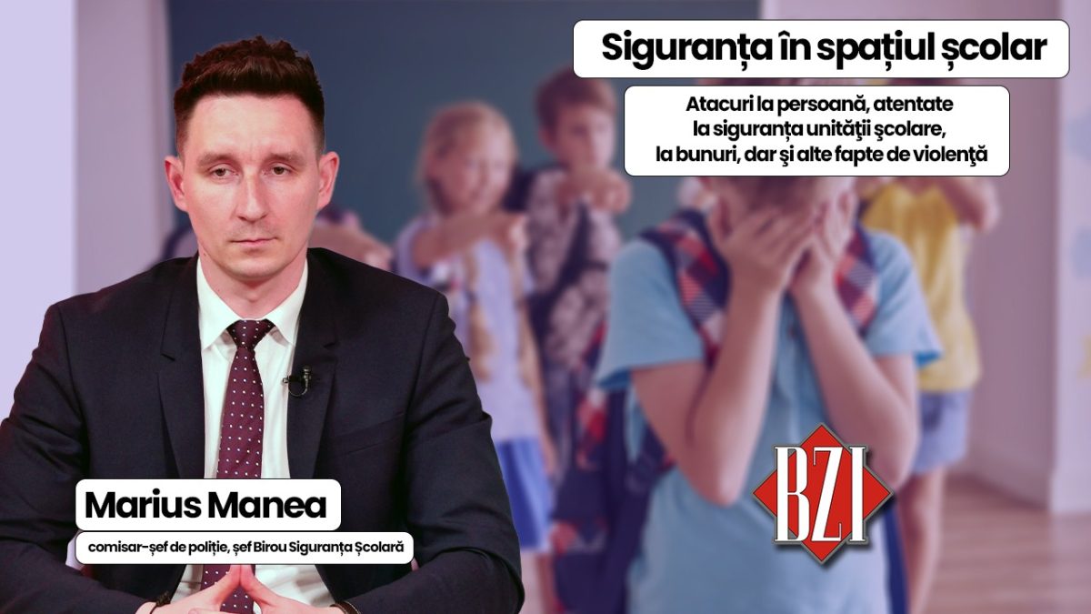 Siguranța în spațiul școlar (atacuri la persoană, atentate la siguranța unităţii şcolare, la bunuri, dar şi alte fapte de violenţă). Marius Manea, comisar șef de poliție, despre prevenire și combatere la BZI LIVE