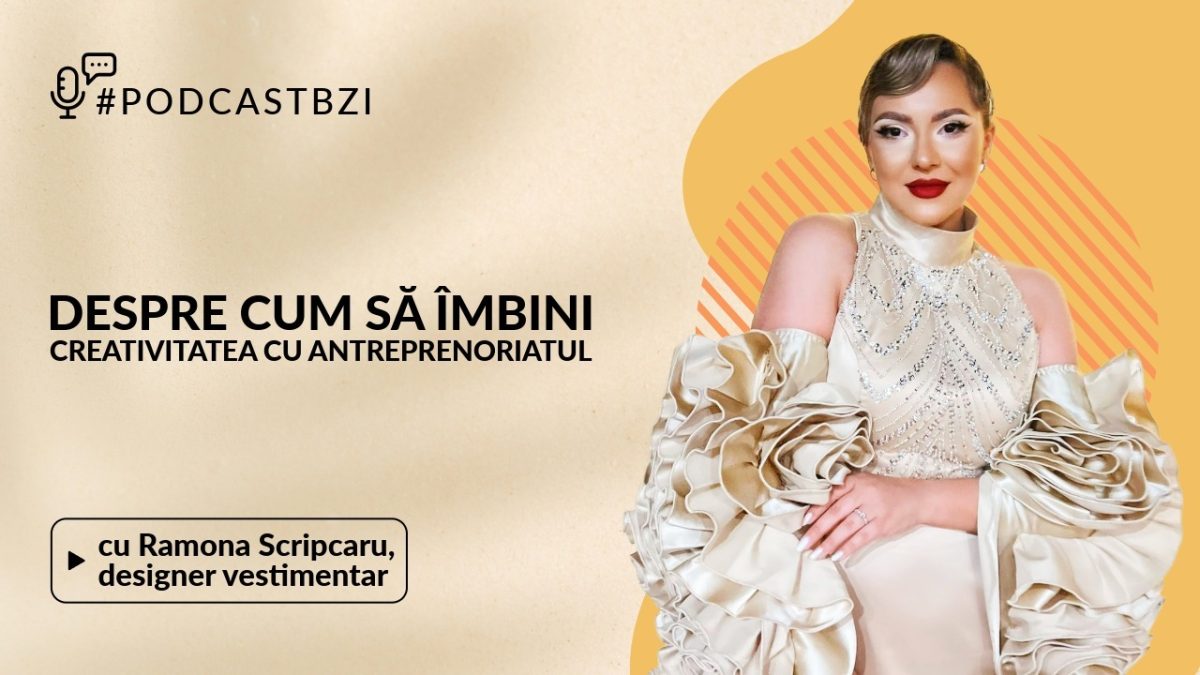 LIVE VIDEO – Ramona Scripcaru, antreprenoare, fondatoarea Ramona Scripcaru Design, despre cum să îmbini creativitatea cu antreprenoriatul