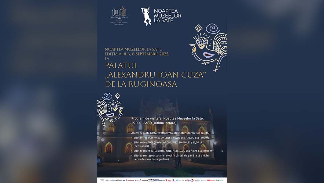 Palatul „Alexandru Ioan Cuza” de la Ruginoasa participă la „Noaptea Muzeelor la Sate” pe 6 septembrie 2025