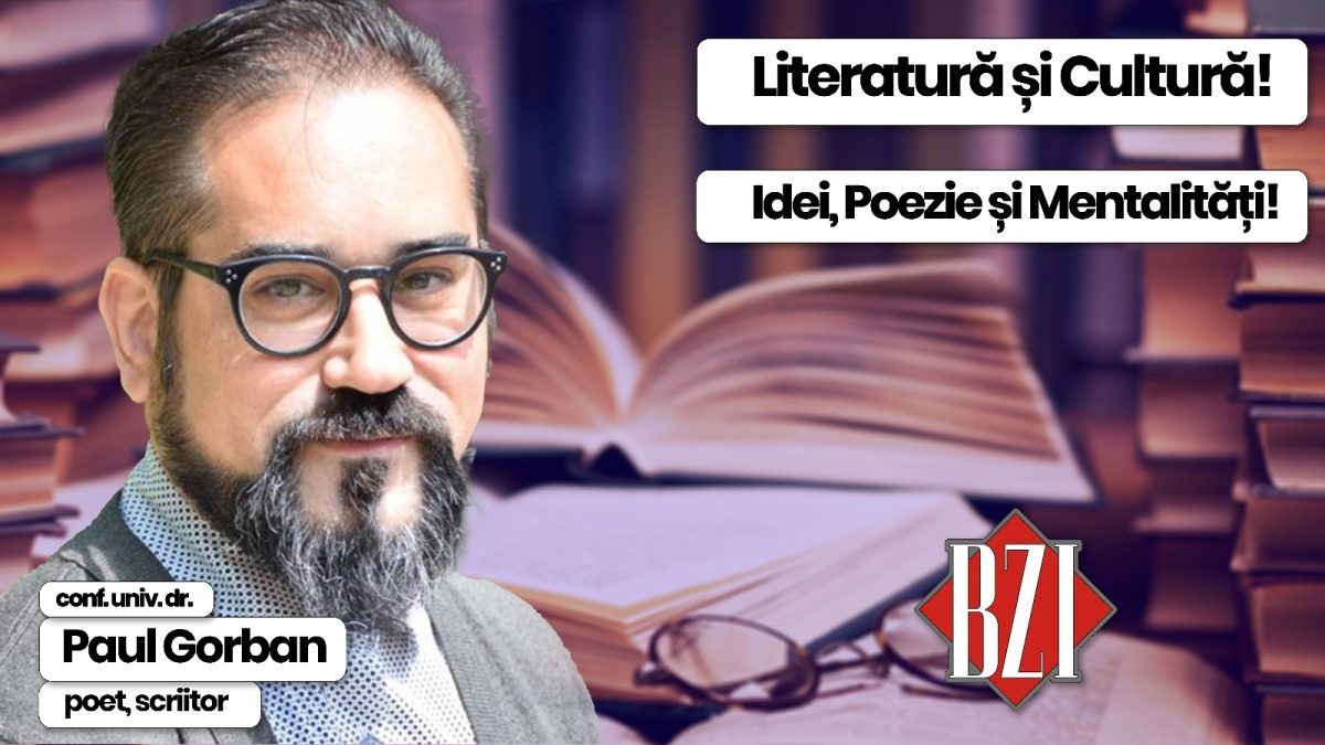 Super-dialog cultural, literar, educațional BZI LIVE și pe zona ideilor respectiv mentalităților alături de universitarul Paul Gorban, reputat și cunoscut poet, jurnalist, publicist