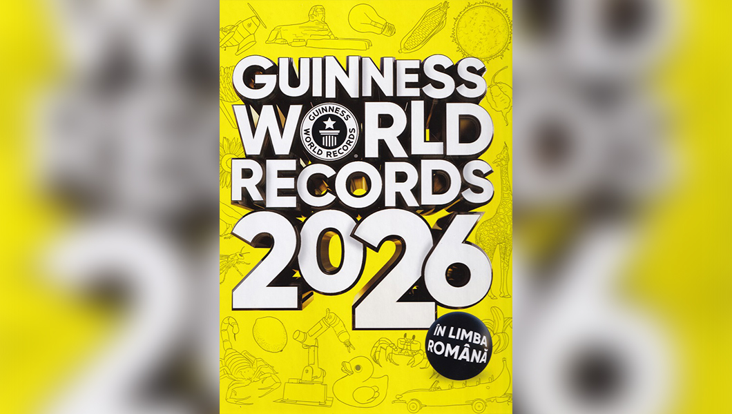 România în cartea recordurilor! Aproape 85 de performanțe mondiale, celebrate în prima ediție Guinness World Records în limba română