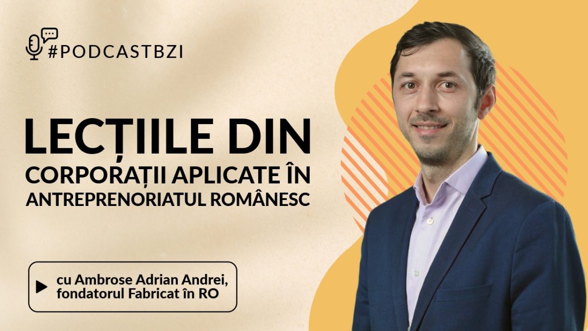 LIVE VIDEO – Ambrose Adrian Andrei, fondatorul Fabricat în RO, despre lecțiile din corporații aplicate în antreprenoriatul românesc