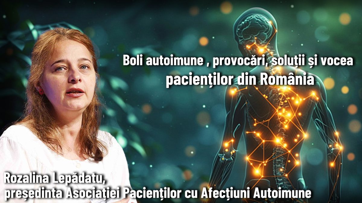 Noutăți importante pentru pacienții din România, discutate la BZI LIVE. Invitată, Rozalina Lăpădatu, președinta Asociației Pacienților cu Boli Autoimune