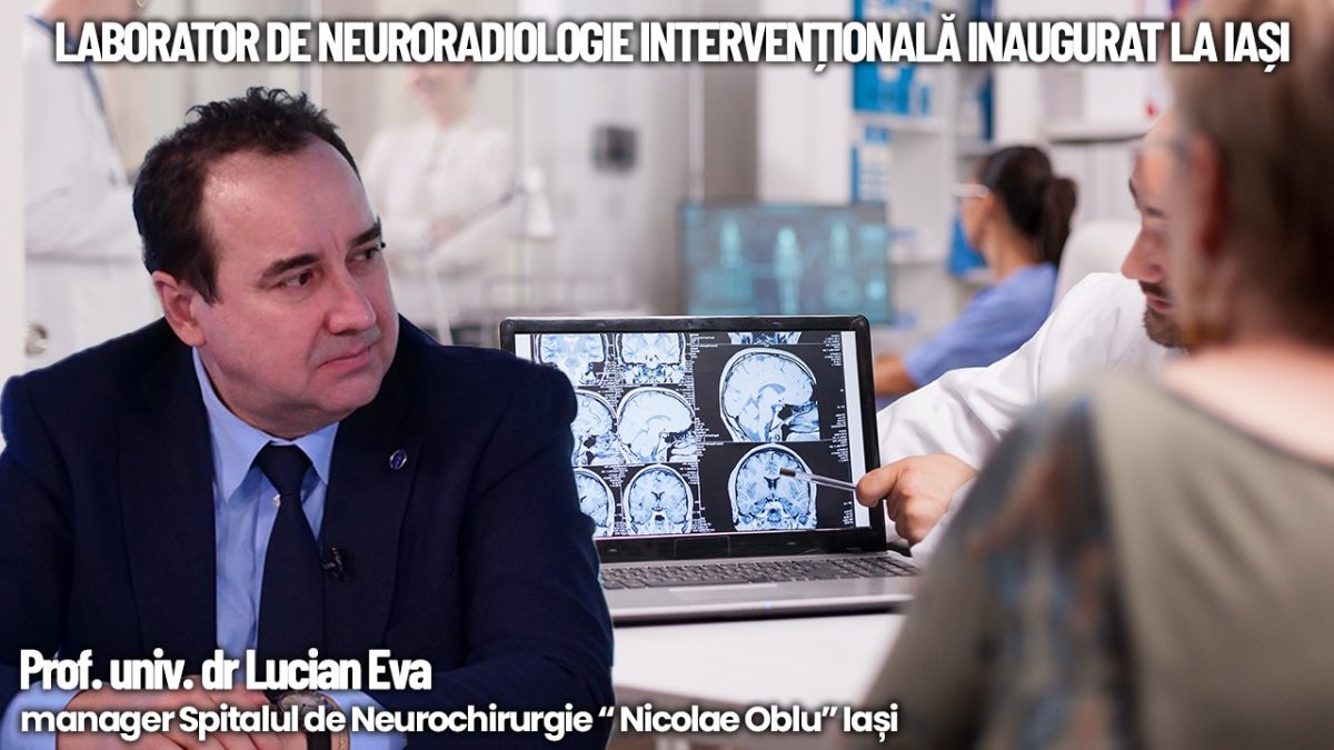 Iașul, lider regional în tratamentul accidentelor vasculare. Prof. dr. Lucian Eva, managerul Spitalului de Neurochirurgie „Nicolae Oblu” Iași, vine în platoul BZI LIVE