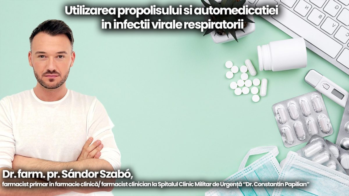 Utilizarea propolisului și automedicației în infecțiile virale respiratorii va fi subiectul dezbătut la BZI LIVE, alături de dr. farm. pr. Sándor Szabó