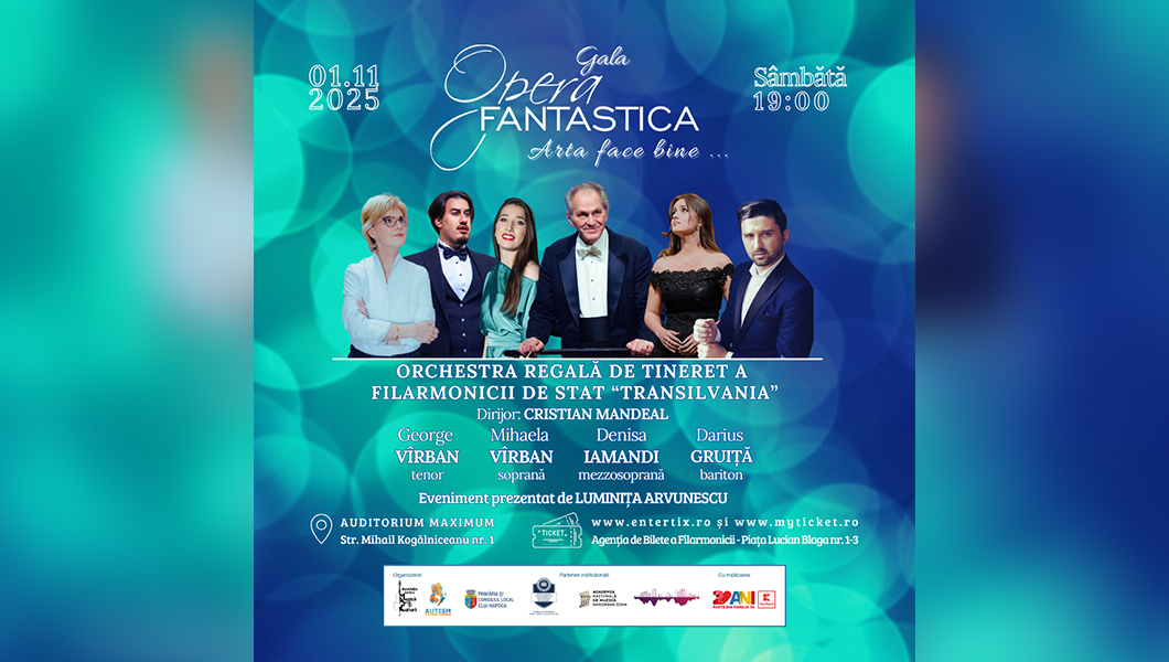 Gala Opera Fantastica pe scena Auditoriumului Maximum din Cluj-Napoca