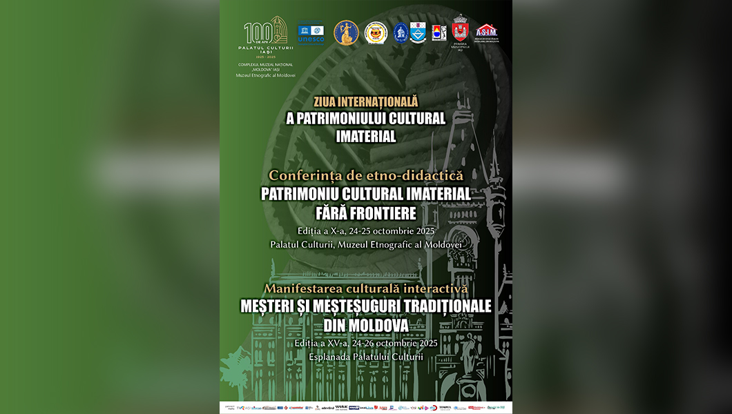 Conferință etno-didactică și Târg al meșterilor populari, la Palatul Culturii din Iași