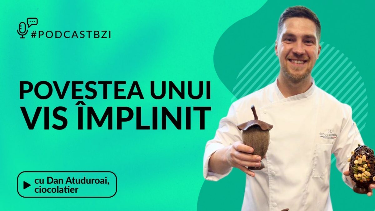 Povestea unui vis împlinit. Dan Atuduroai, singurul ciocolatier român absolvent al prestigioasei École Ducasse din Franța vine în platoul #PodcastBZI