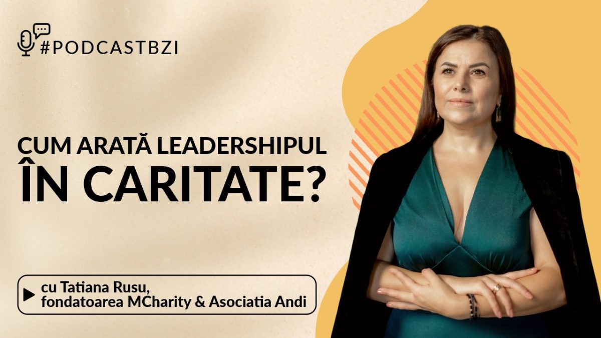 LIVE VIDEO – Tatiana Rusu, fondatoarea MCharity & Asociatia Andi, Cum arată leadershipul în caritate?