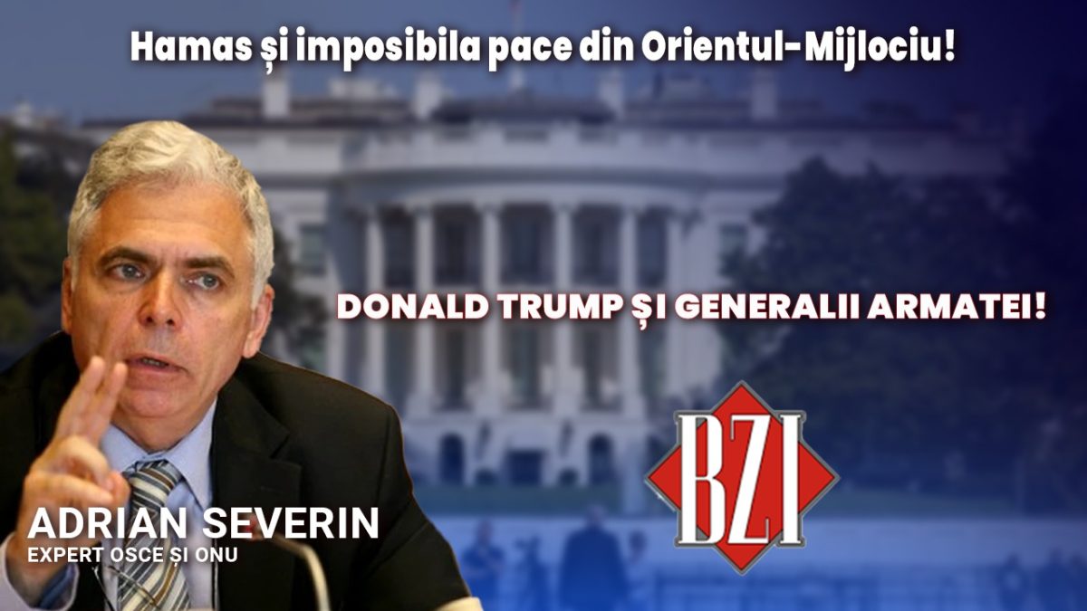 Emisiune permanentă BZI LIVE, cu analiza celor mai importante subiecte geopolitice și geostrategice alături de prof. univ. dr. Adrian Severin, expert ONU și OSCE respectiv fost prim-vicepremier, ministru al Afacerilor Externe și europarlamentar