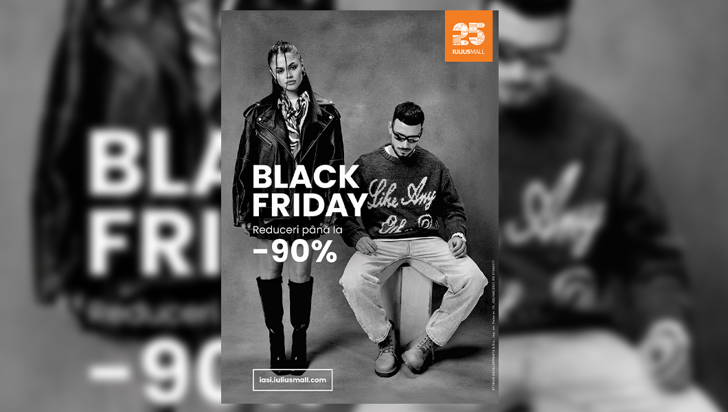 Iulius Mall Iași vine cu super reduceri și surprize de Black Friday