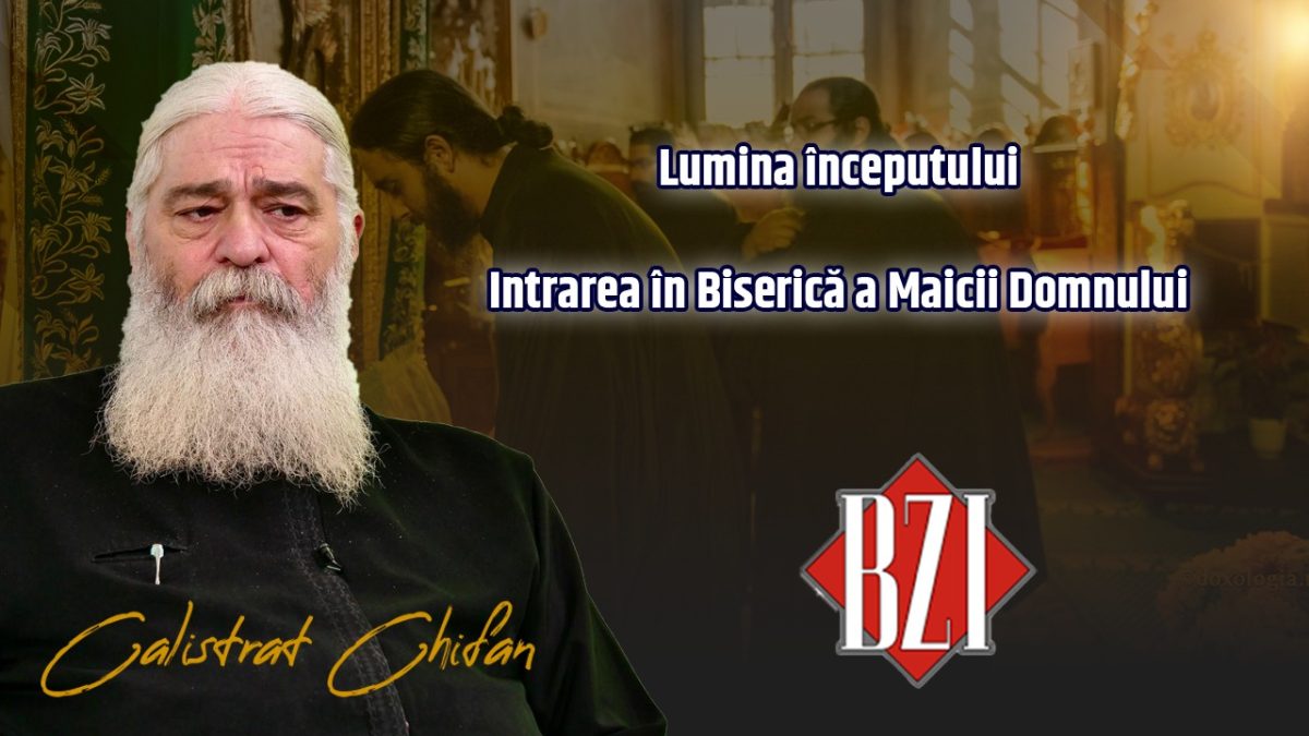 Intrarea în Biserică a Maicii Domnului. Semnificații, simboluri și învățături explicate de părintele Calistrat Chifan la BZI LIVE