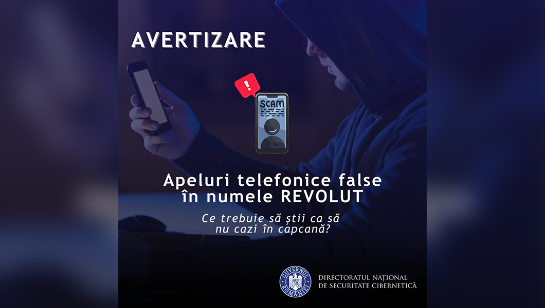 Avertisment DNSC! Crește numărul apelurilor false în numele Revolut în perioada Black Friday