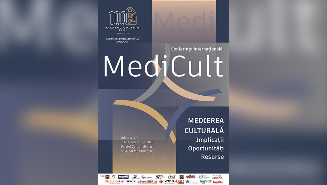 Conferința „MediCult” (IV) la Palatul Culturii din Iași