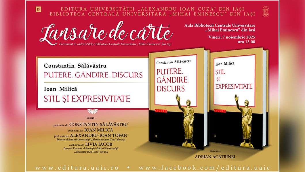 Lansare de carte la Biblioteca Centrală Universitară din Iași: două noi volume în colecția CICERO