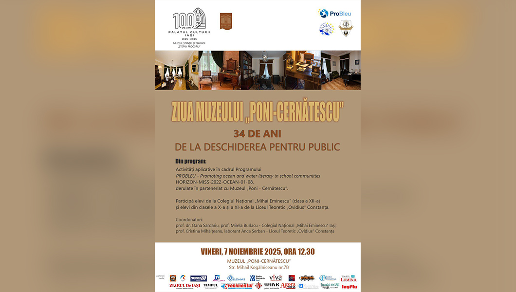 Muzeul „Poni–Cernătescu” marchează 34 de ani de la deschiderea  pentru public prin implicarea în programul european PROBLEU             
