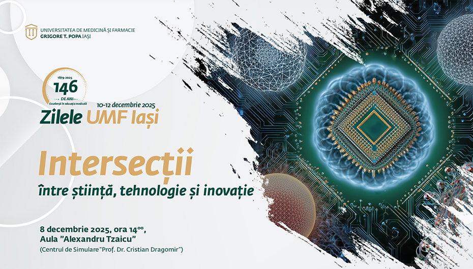 „Intersecții între știință, tehnologie și inovație”: serie de prelegeri a Facultății de Bioinginerie Medicală în cadrul Zilelor UMF Iași