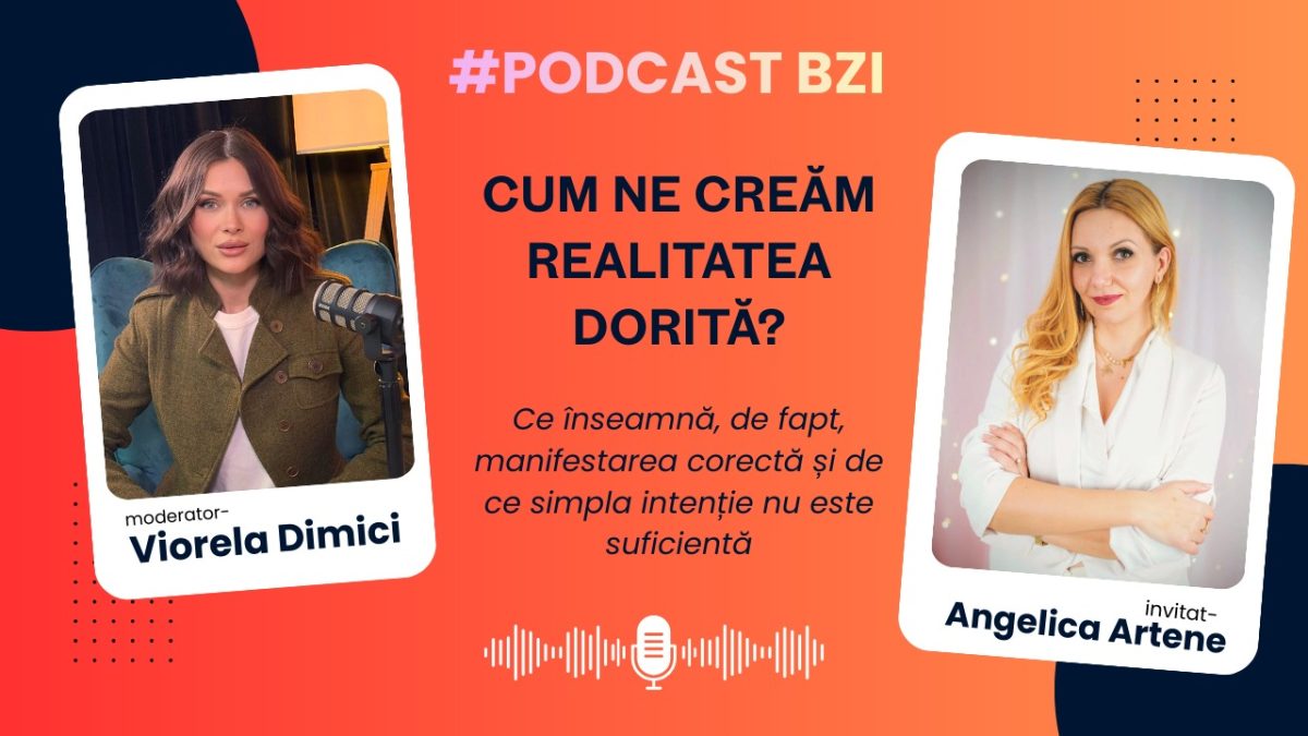 Veronica Gavril, terapeut: Cum ne creăm realitatea dorită?