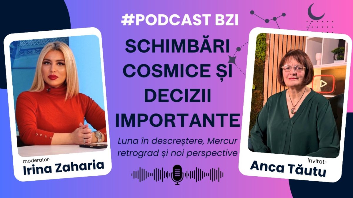 LIVE VIDEO – Suntem în a doua jumătate a ciclului fazelor Lunii, cu Luna în descreștere. Aflăm detalii la #PodcastBZI