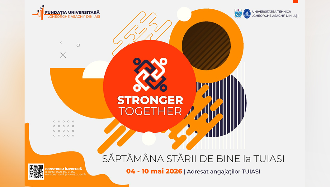 Universitatea Tehnică „Gheorghe Asachi” din Iași dedică o săptămână întreagă stării de bine a angajaților săi